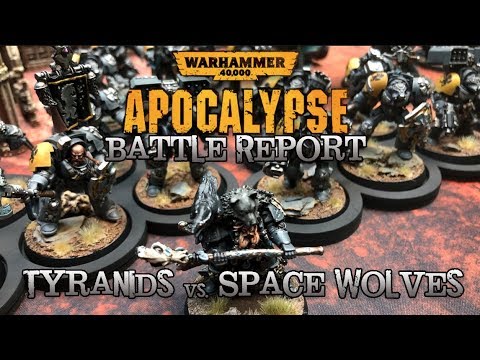 40k Apocalypse (2019) Battle Report - Tyranids vs. Space Wolves
