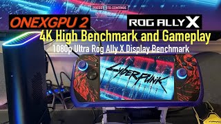 OneXGPU 2 Rog Ally X Cyperpunk 2077 Performance 4K and 1080p