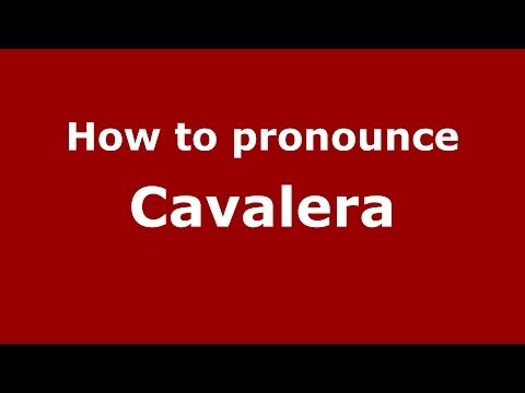 How to pronounce Cavalera (Brazilian Portuguese/São Paulo, Brazil)  - PronounceNames.com