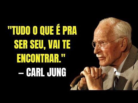 Carl Jung: Tudo O Que É Pra Ser Seu, Vai Te Encontrar