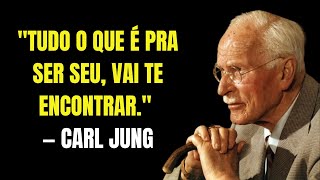 Carl Jung: Tudo O Que É Pra Ser Seu, Vai Te Encontrar