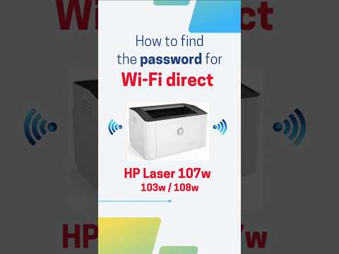 HP Laser 107w : How to find the password of Wi-Fi direct (103w, 108w) (screenless printer)