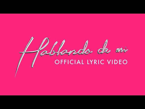 Chels - Hablando De Mi (Lyric Video)
