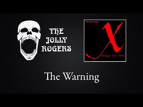The Jolly Rogers - X Marks The Spot: The Warning