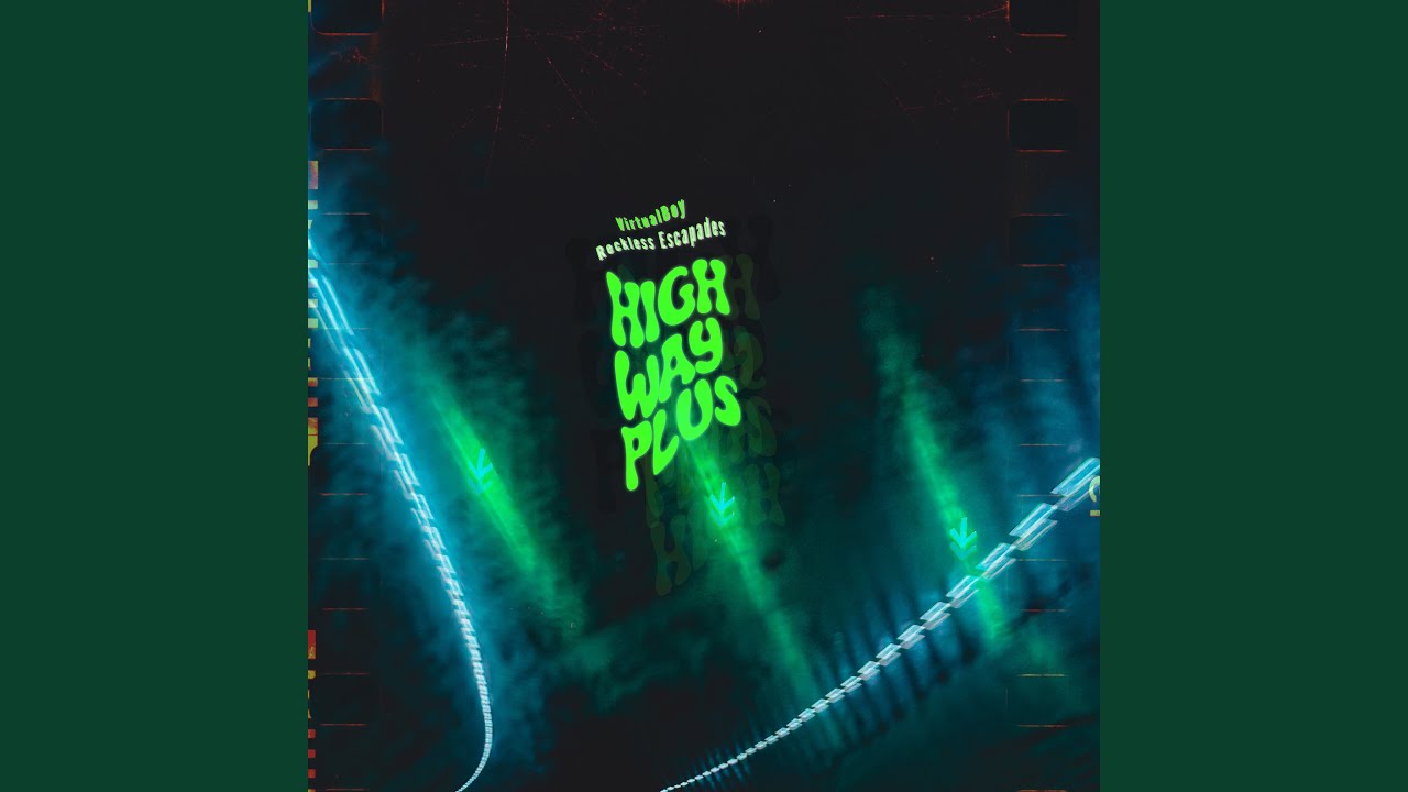 HIGHWAY PLUS (feat. VirtualBoy)