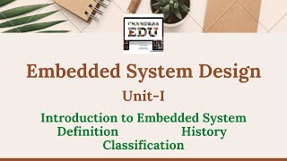 Introduction to Embedded Systems | Definition | History | Classification of Embedded Systems