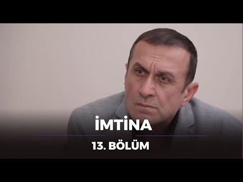 İmtina / 13. Bölüm