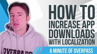 preview picture of video 'How to Increase App Downloads with Localization - A Minute of Overpass'