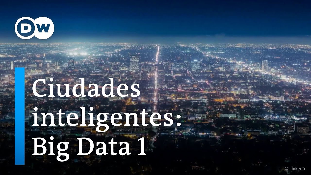 La ciudad que lo sabe todo sobre ti | Big Data: ciudades del futuro