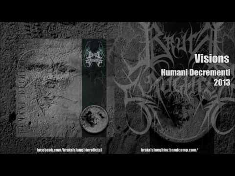 Brutal Slaughter - Visions
