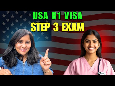 How do I get a B1 visa to write the USMLE Step 3 exam in the US?