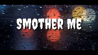 Smother Me - The Used //Lyrics