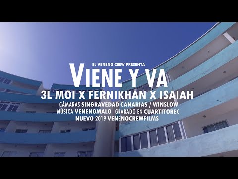 3l Moi & Fernikhan Feat Isaiah - Viene y va #MEDUSA 2020 #Venenocrew