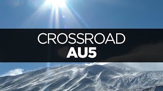 [LYRICS] Au5 - Crossroad (ft. Danyka Nadeau)