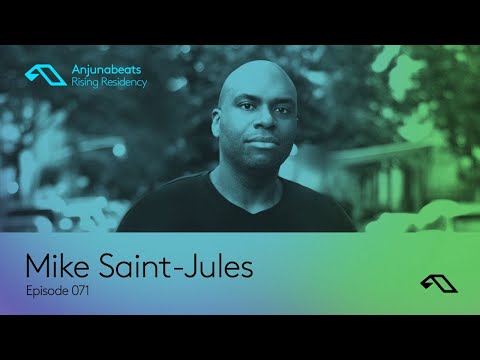 The Anjunabeats Rising Residency 071 with Mike Saint-Jules
