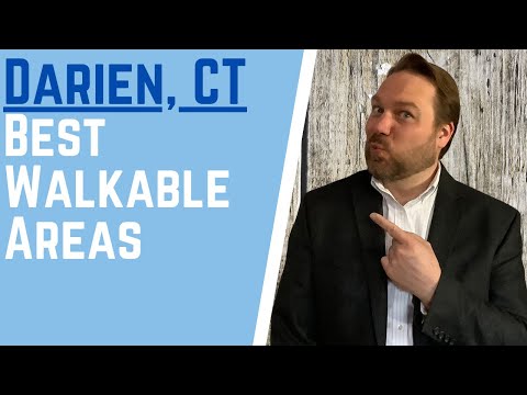 Living in Darien CT - Best Walkable Areas