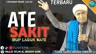 Download lagu Ate Sakit | Tuan Guru Abdul Hakim Lucu | Ceramah Lombok Sasak Terbaru | Majlis Taklim Al Anshor Guwi mp3 Download lagu Ate Sakit | Tuan Guru Abdul Hakim Lucu | Ceramah Lombok Sasak Terbaru | Majlis Taklim Al Anshor Guwi mp3