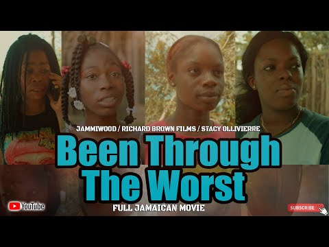 Been Through The Worst (Full Length Jamaican Movie )