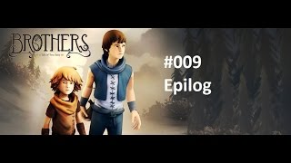 Brothers - A Tale of Two Sons [009] - Epilog