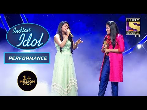"Mann Kyon Behka Re Behka" पर लगे Arunita और Sayali के सुर Perfectly! | Indian Idol Season 12