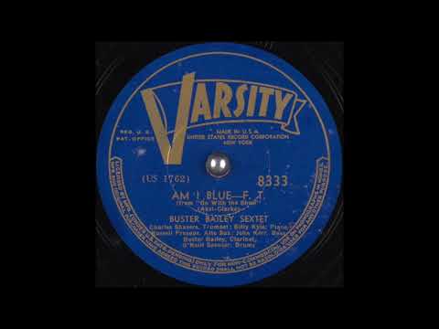 Am I Blue - Buster Bailey Sextet - 1940 - HQ Sound