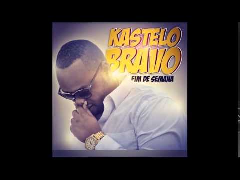 Kastelo Bravo - Fim de Semana