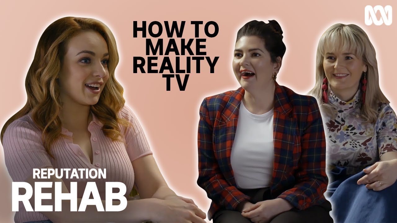 How to make great reality TV | Reputation Rehab
