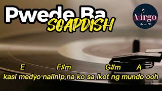 Pwede Ba By Soapdish with Chord and Lyrics
