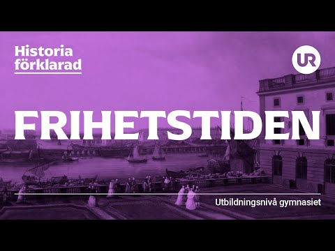 Frihetstiden förklarad | HISTORIA | Gymnasienivå