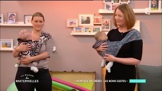 Portage des bébés : les bons gestes - La Maison Des Maternelles