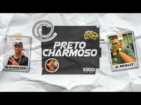 G Really e O Gângster "Preto Charmoso" (Dj Chavoso)