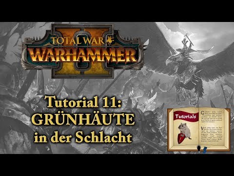 Die GRÜNHÄUTE - Tutorial 11 - Total War: Warhammer 2 deutsch