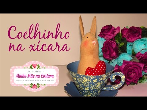 Coelhinho na Xícara | Tilda | Minha Mãe na Costura