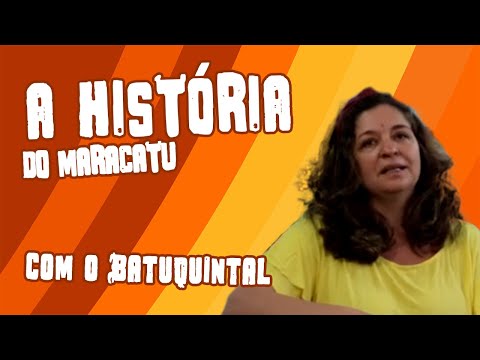 A HISTÓRIA DO MARACATU (1/3) - Origem do Maracatu