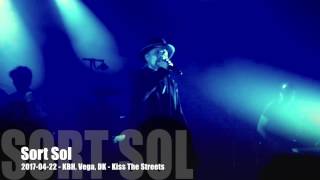 Sort Sol - Kiss The Streets - 2017-04-22 - København Vega, DK