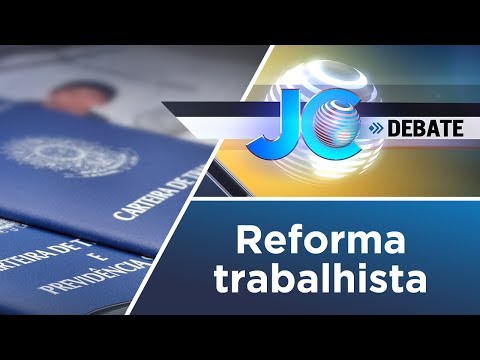 JC Debate | Reforma trabalhista | 12/07/2017