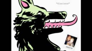 Her Majesty And The Wolves &#39;Glaciers&#39;