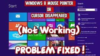 Windows 8 Mouse Pointer or Cursor Disappeared (Not Working) PROBLEM FIXED !