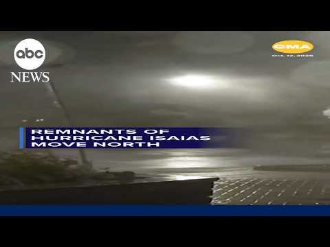 Remnants of Hurricane Isaias move north