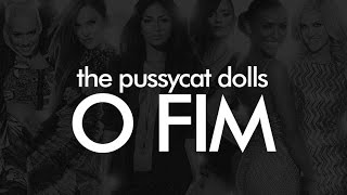 The Pussycat Dolls - O FIM (Trailer)