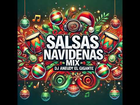 SALSAS NAVIDENAS MIX - DJ ANEUDY - 2024