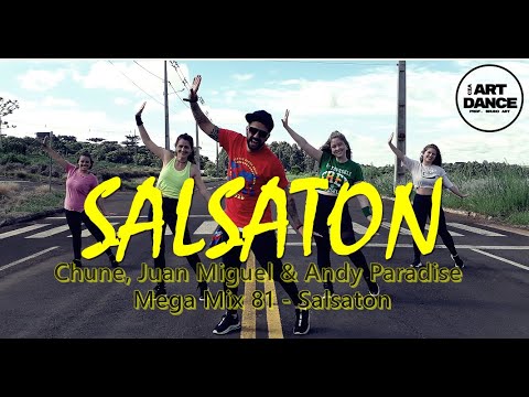 SALSATON - Chune, JM & Andy Paradise - Mega Mix81 - Salsaton  - Zumba l Coreografia l Cia Art Dance