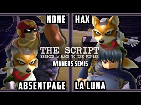The Script - ALG | n0ne & CLN | AbsentPage Vs. Hax & MSF | La Luna - Smash Melee Winners Semis
