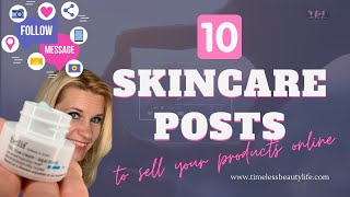 How to Sell Skincare Products Online   10 Social Media Posts to Use this Week!