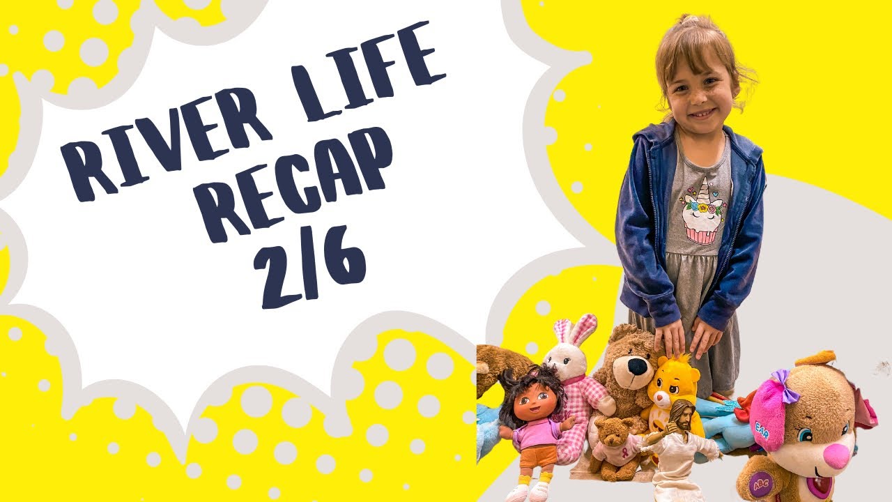 River Life Recap