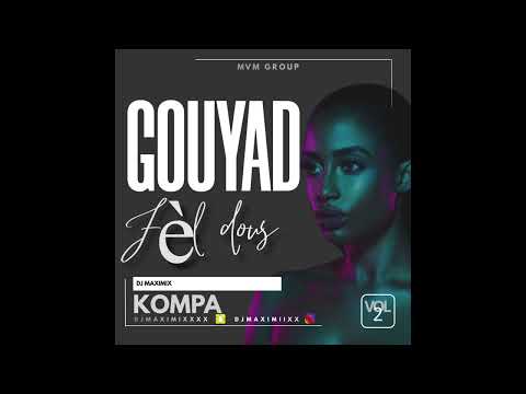 Dj Maximix - Fel Dous Kompa Gouyad