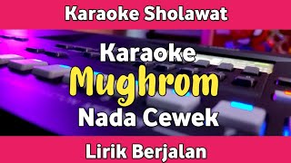 Download lagu Karaoke - Mughrom Nada Cewek Ai Khodijah Lirik Berjalan | Karaoke Sholawat mp3