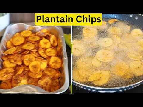 How To Make Plantain Chips (Homemade Plantain Chips Recipe)