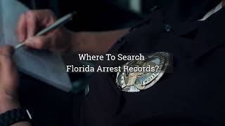 Where To Search Florida Arrest Records