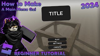 How to make a Main Menu Gui (Beginner Tutorial) // 2024 // Roblox Studio